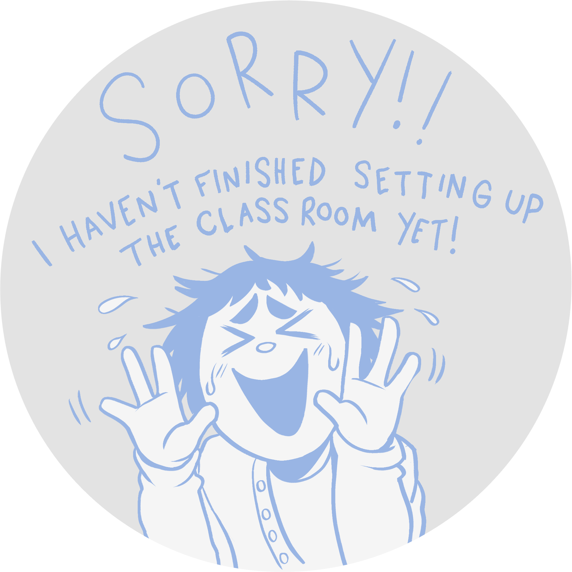 Image of Miss White waving her hands, saying Sorry! This comic isn't ready yet!